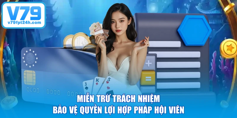 Miễn trừ trách nhiệm bảo vệ quyền lợi hợp pháp hội viên