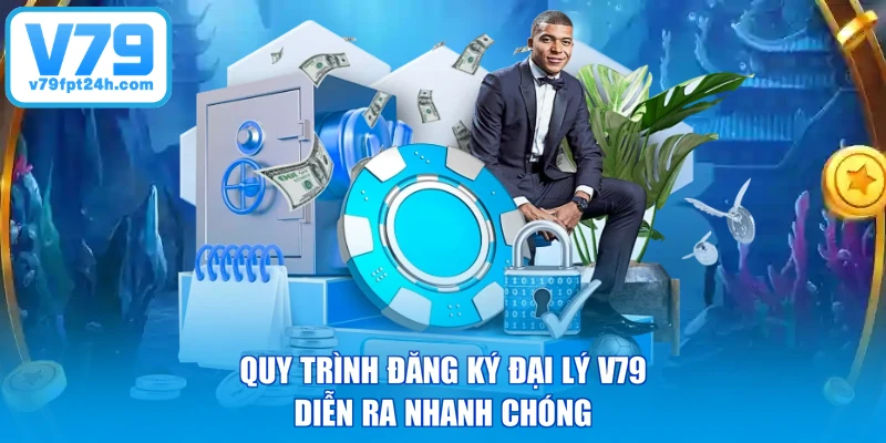 Quy trình đăng ký đại lý V79 diễn ra nhanh chóng